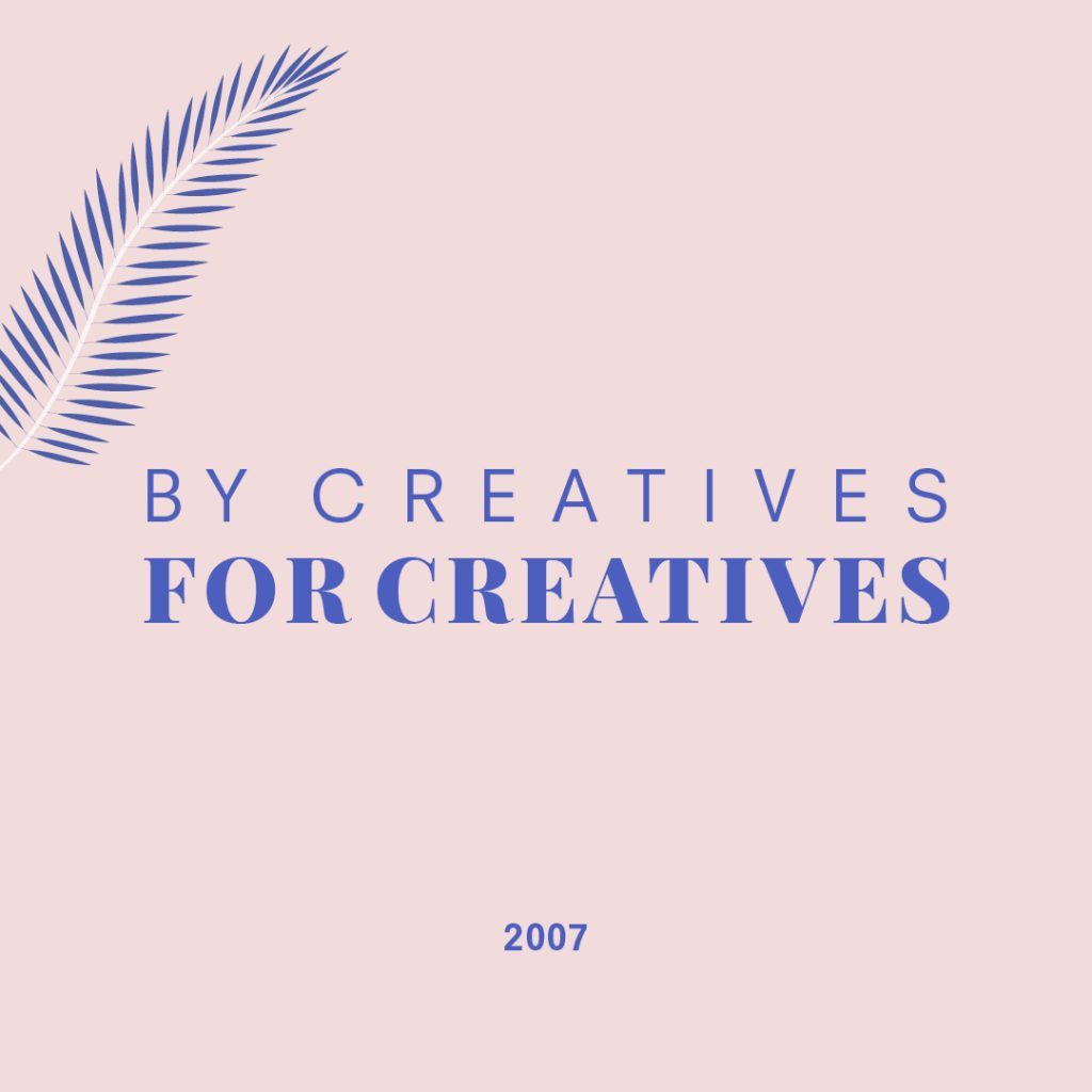 By creatives for creatives